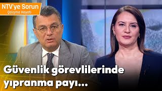 Güvenlik Görevlilerinde Yıpranma Payı Olacak mı  NTV ye Sorun Çalışma Hayatı [upl. by Furlani582]