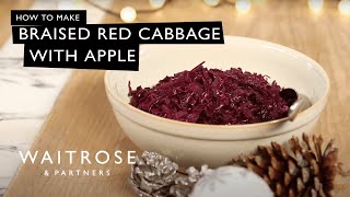 How To Make Braised Red Cabbage With Apple  Waitrose [upl. by Risan]