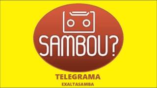 TELEGRAMA  EXALTASAMBA [upl. by Lielos]