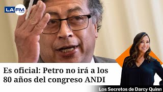 Presidente Petro confirmó que no irá al Congreso de la ANDI en Medellín [upl. by Barren]