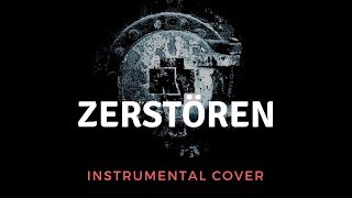 Rammstein  Zerstören Instrumental Cover [upl. by Auj]