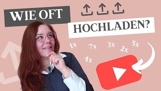 So oft solltest du WIRKLICH Youtube Videos hochladen🚀 [upl. by Reklaw92]