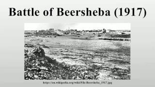 Battle of Beersheba 1917 [upl. by Hu405]