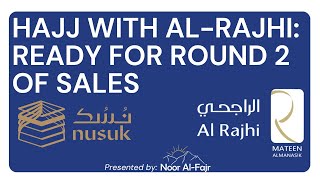 Hajj with Al Rajhi Round 2 Sales Prep [upl. by Milli]