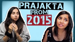 Meeting Prajakta From 2015  6 Years Of MostlySane [upl. by Anitnas]