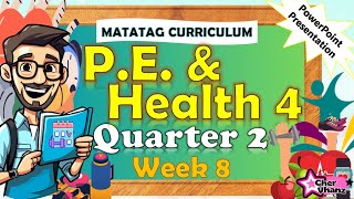 MAPEH 4 Quarter 2 Week 8 PE amp Health MATATAG PowerPoint Presentation grade4matatag [upl. by Kciv]