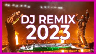 DJ REMIX MIX 2023  Mashups amp Remixes of Popular Songs 2023  DJ Remix Party Club Music Mix 2022 [upl. by Hoagland]