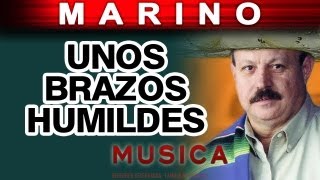 Marino  Unos Brazos Humildes musica [upl. by Akired284]