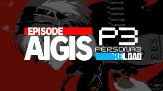 331  Persona 3 Reload Episode Aigis OST [upl. by Aryaz]