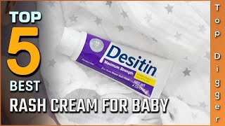 Top 5 Best Rash Creams for Babies Review in 2023  That Will Make Your Little Ones Life Better [upl. by Blanche334]