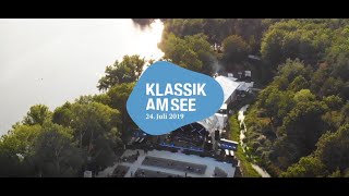 KLASSIK AM SEE 2019  ein Rückblick [upl. by Freud]