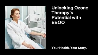 Unlocking Ozone Therapys Potential with EBOO [upl. by Neenad]