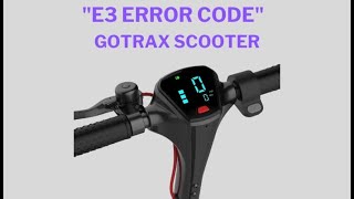 How to Fix Gotrax Scooter Error code E3 [upl. by Ahsiek747]