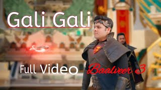 Gali Gali Song Full HD Video  Baalveer 3  Neha Kakkar  Dev Joshi  My Sweet Heart [upl. by Ttocserp379]