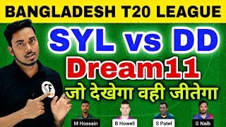 SYL vs DD Dream11 Prediction SYL vs DD Dream11 Team Prediction SYL vs DD Dream11 Team [upl. by Kerrill]