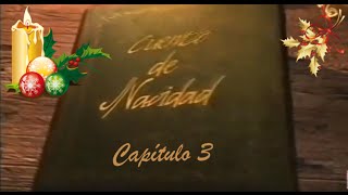 Cuento de Navidad capítulo 3 [upl. by Mcintosh]