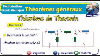 Théorèmes généraux Théorème de Thevenin Exercice 2 [upl. by Wes]