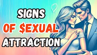 exual attraction 10 signs you need to know [upl. by Sauers197]