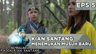 Kian Santang Menemukan Musuh Baru Dalam Perjalanannya  Kembalinya Raden Kian Santang Eps 5 [upl. by Konstance683]