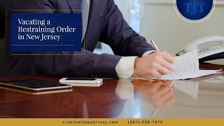 How to Vacate a Restraining Order in NJ [upl. by Aeht]