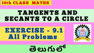 10th Class Maths Tangents and Secants to a Circle Exercise 91 in Telugu [upl. by Atiuqad62]