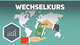 Der Wechselkurs  Grundbegriffe der Wirtschaft [upl. by Notlew]