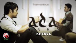 Ada Band  Baiknya Official Lyric Video [upl. by Abeh]