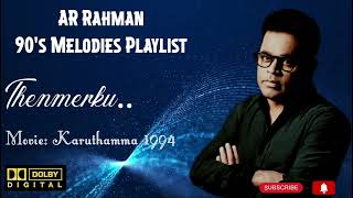 AR Rahman 90s Melodies Playlist ll Thenmerku ll ar rahman 90s tamil hit songs [upl. by Sabba]