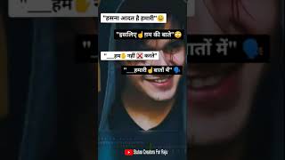 Hasna aadat hai hamari Isliye hum gam ki baatein nhi karteBest Attitudinal StatusWhatsapp Status [upl. by Eillak]