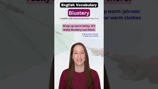 Advanced English weather vocabulary BLUSTERY [upl. by Davine]