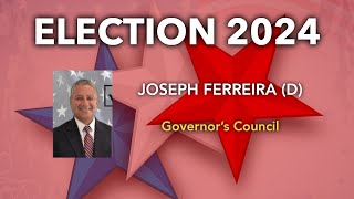 Election 2024 Joseph C Ferreira D Governors Council [upl. by Morentz]