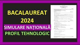 SIMULARE NATIONALA BACALAUREAT MATEMATICA 2024 PROFIL TEHNOLOGIC VARIANTA REZOLVATA PREGATIRE M2 [upl. by Ahtnammas509]