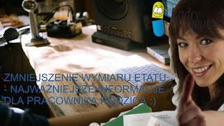 Zmniejszenie wymiaru etatu [upl. by Eico849]