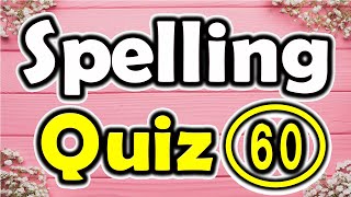 Spelling Quiz 60 Spelling Words for Grade 7  ForB English Lesson [upl. by Erdied102]