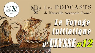 Le voyage initiatique dUlysse  Épisode 12  Les Phéaciens [upl. by Ecissej]