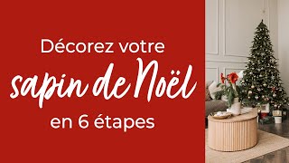 Décorez votre sapin de Noël en 6 étapes [upl. by Llewen]