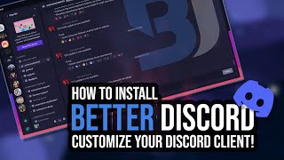 How to install BetterDiscord  Customize your discord client [upl. by Hannon]