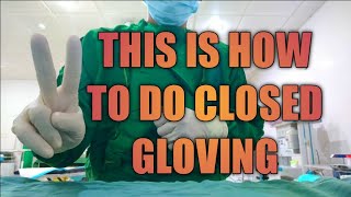 CLOSED GLOVING TECHNIQUE CLOSED GLOVING 2022 DONNING TECHNIQUE 2022 OPERATING ROOM CLOSED GLOVING [upl. by Elletsyrc]