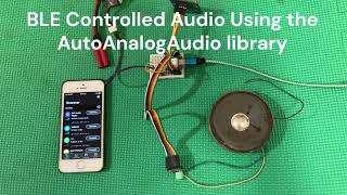 BLE Controlled Audio Player with nRF52 and AutoAnalogAudio library [upl. by Rickert110]