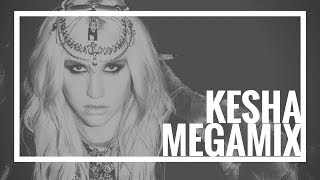 Kesha Megamix  The Evolution of Keha [upl. by Pantia]