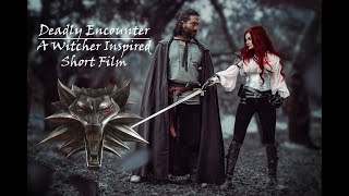 Deadly Encounter  A Witcher Inspired Short Film [upl. by Ysus842]