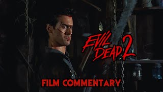 Evil Dead 2 1987 film commentary [upl. by Yldarb]