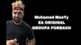 Muhamed MeeTy  za original groupa forbach [upl. by Teresita963]