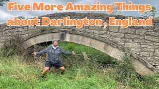 Five more amazing things about the market town of Darlington England [upl. by Yt269]