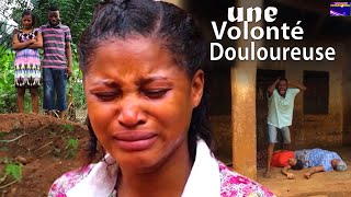 UNE VOLONTÉ DOULOUREUSE  FILM NIGERIAN EN FRANCAIS france [upl. by Fisoi]