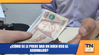 ¿Cómo se le puede dar un buen uso al aguinaldo [upl. by Alleirbag]