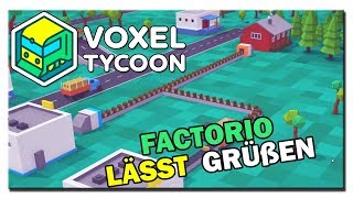 4  Voxel Tycoon  Angespielt  Ein neues Transport Tycoon  2019 [upl. by Hook]