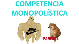 COMPETENCIA MONOPOLÍSTICA CARACTERÍSTICAS  EJEMPLOS [upl. by Kries643]