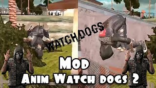 Mod Anim Watch Dogs 2  Gta San Andreas Android [upl. by Eisoj]