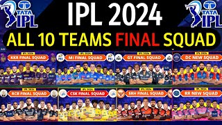 IPL 2024  All Team Final Squad  IPL Teams 2024 Players List  RCBCSKMIDCPBKSKKRGTSRHRRLSG [upl. by Ahen547]